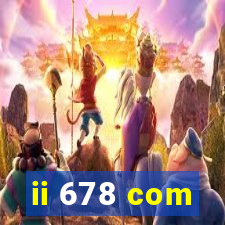 ii 678 com